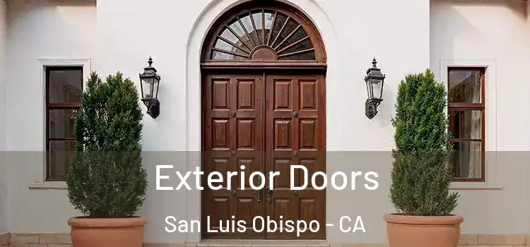 Exterior Doors San Luis Obispo - CA