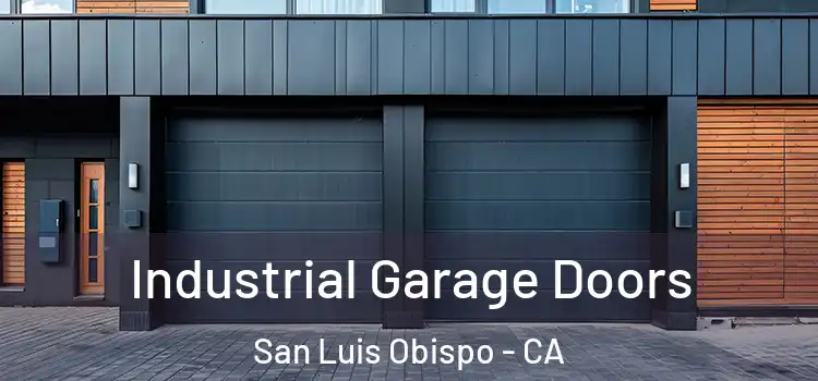  Industrial Garage Doors San Luis Obispo - CA
