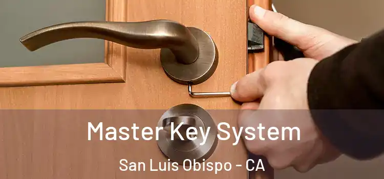 Master Key System San Luis Obispo - CA