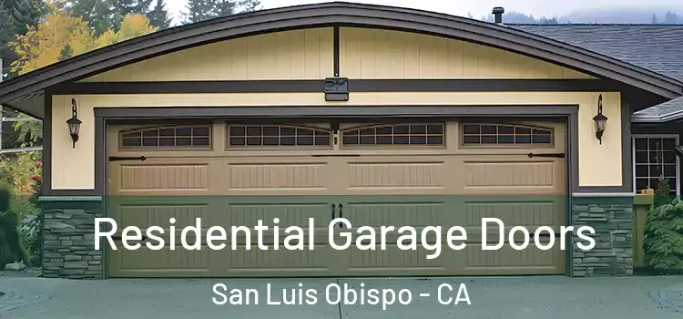  Residential Garage Doors San Luis Obispo - CA
