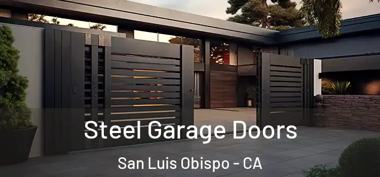  Steel Garage Doors San Luis Obispo - CA